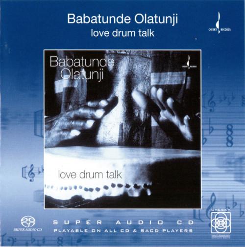 Babatunde Olatunji - Love Drum Talk 2004