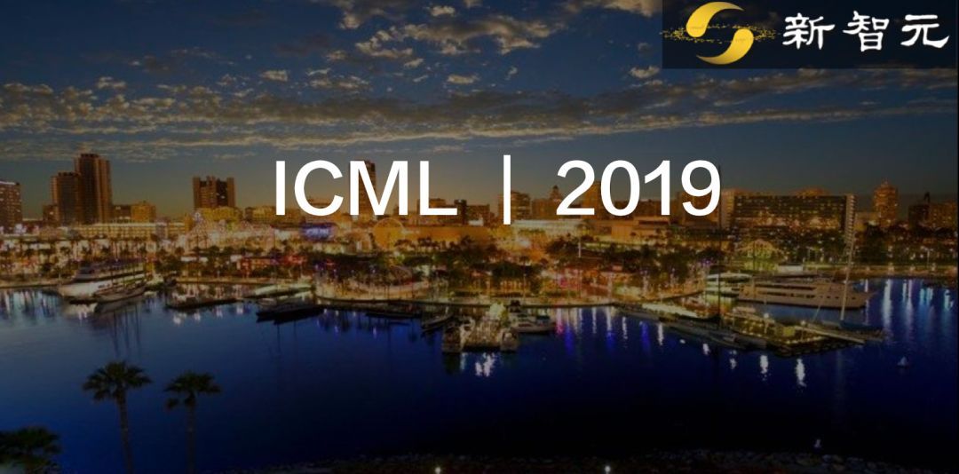 ICML 2019ؿ87ҳǿɻʿʼܽ